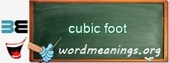 WordMeaning blackboard for cubic foot